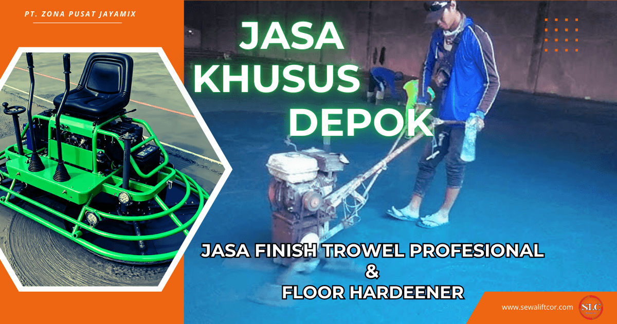 Harga Jasa Trowel Depok 2026 Terbaru – Finishing Beton Rata & Kuat