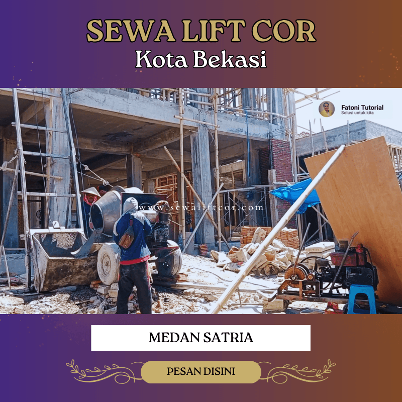 sewa lift cor medan satria